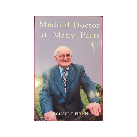 Medical Doctor of Many Parts - Michael P. Flynn