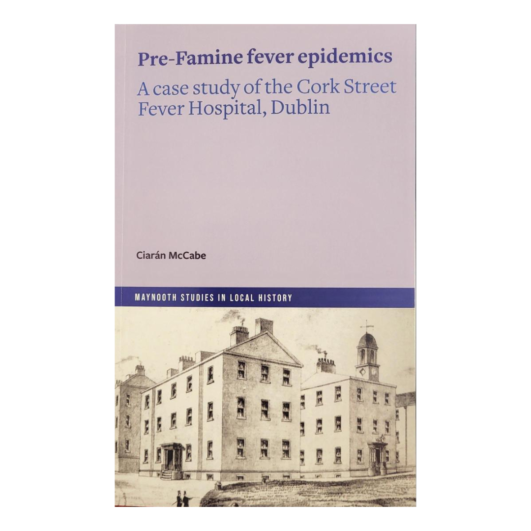 Pre-Famine fever epidemics - Ciarán McCabe