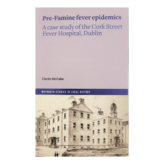 Pre-Famine fever epidemics - Ciarán McCabe