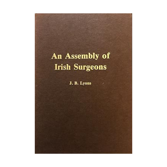 An Assembly of Irish Surgeons - J.B. Lyons