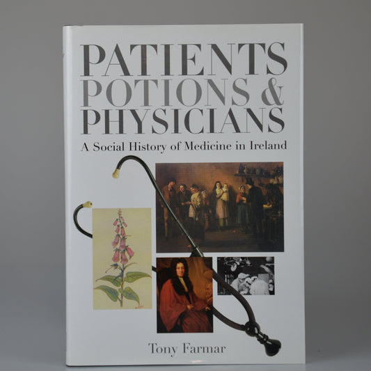 Patients, Potions & Physicians by Tony Farmer