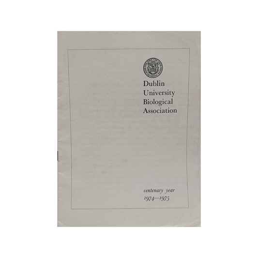 Dublin University Biological Association, centenary year 1974-1975