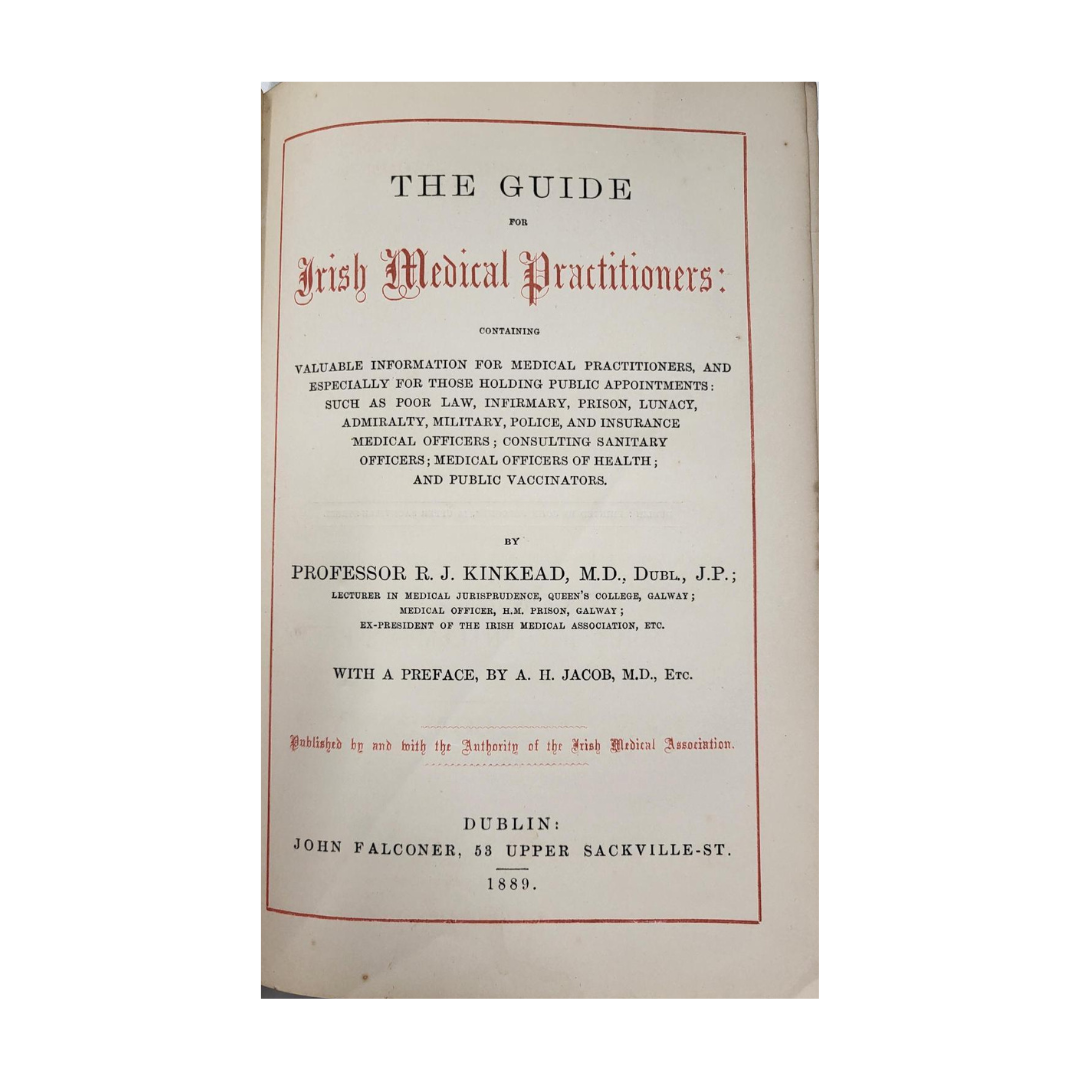 The Guide for Irish Medical Practitioners - Professor R.J. Kinkead