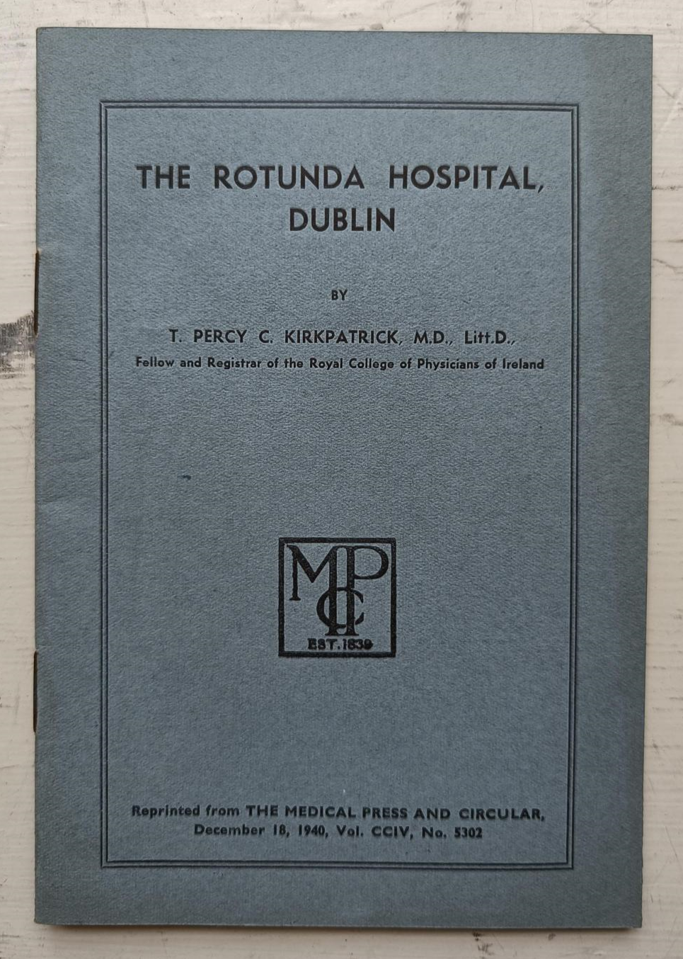 The Rotunda Hospital Dublin - T. Percy C. Kirkpatrick