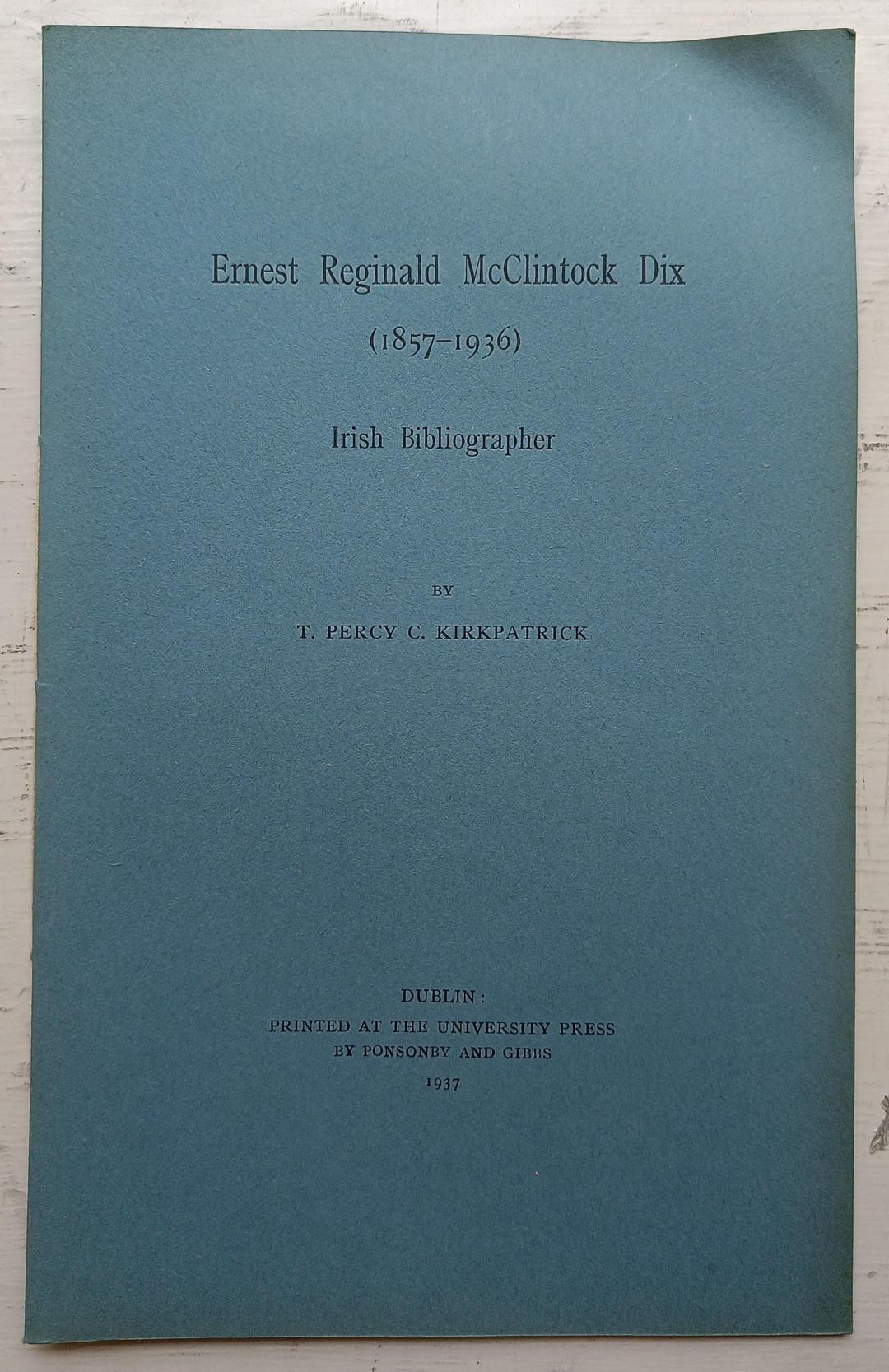 PAMPHLET BUNDLE: Michael Clancy and Ernest Reginald McClintock Dix
