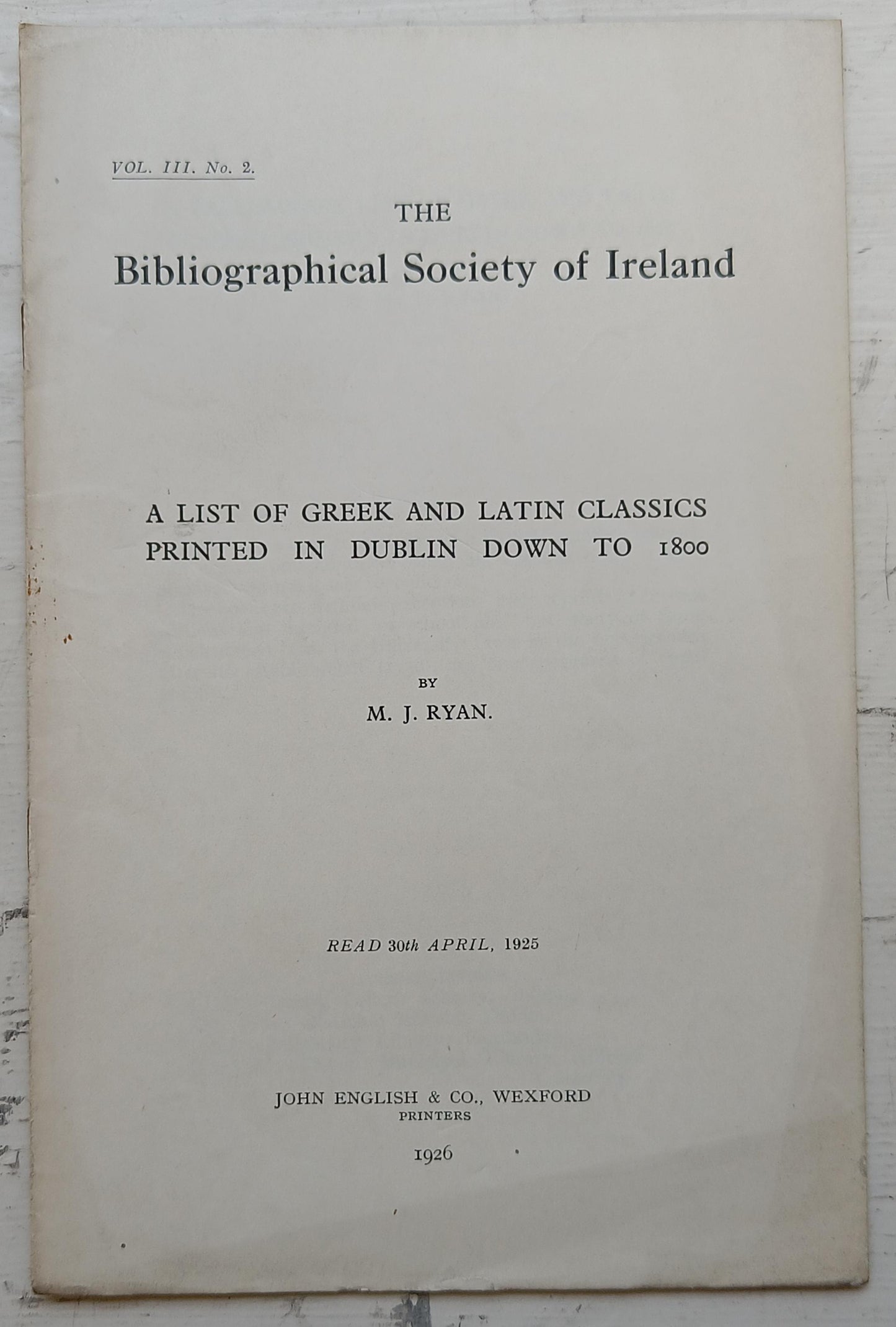 PAMPHLET BUNDLE: Various publications by the Bibliographical Society of Ireland