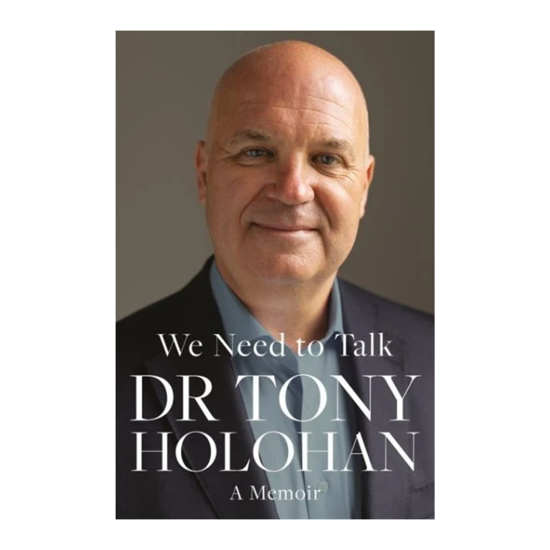 We Need to Talk: A Memoir - Dr Tony Holohan