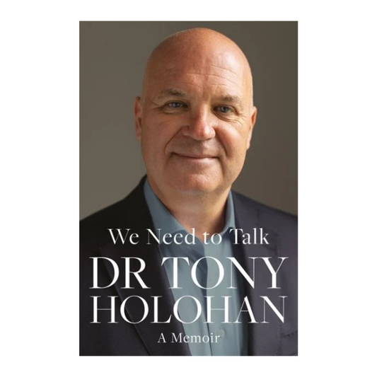 We Need to Talk: A Memoir - Dr Tony Holohan